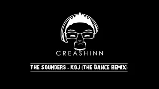 The Sounders - Koj (Creashinn Dance Remix)