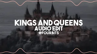 Kings and Queens Audio Edit