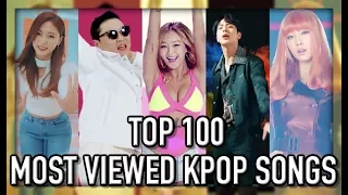 [TOP 100] MOST VIEWED K-POP SONGS OF ALL TIME • JANUARY 2018