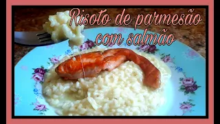 RISOTO PARMESÃO COM SALMÃO - SUPER CREMOSO E DELICIOSO