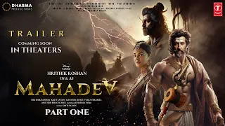 Mahadev: Part One - HINDI Trailer | Hrithik Roshan | Aishwarya Rai Bachchan, Amitabh B. Mohit Raina