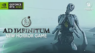 AD INFINITUM First 1 Hour of Gameplay | New Survival Horror in Unreal Engine RTX 4090 HD 4K 2023