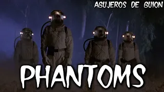 Agujeros de Guión: PHANTOMS (1998) (Errores, review, reseña, crítica, análisis y resumen)