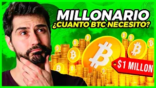 ¿Cuanto BTC Necesito para ser Millonario en el proximo Bull Run?