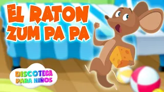 El Raton Zum Pa Pa - Canciones Infantiles en Espanol | Discoteca Para Niños