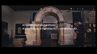 Réplica Arco de Dueñas en impresión 3d - Museo Arqueológico | ACCIONA