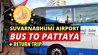 ✅ SUVARNABHUMI AIRPORT (Bangkok) To PATTAYA & Return Direct BUS Complete Guide