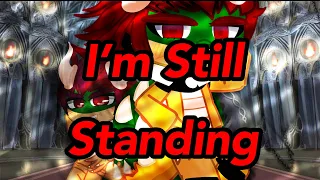 «I’m Still Standing!» || SuperMarioBros Gacha || Dead Bowser Junior A.U || Part 5 || Read Desc||