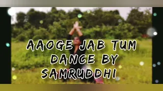 Aaoge Jab Tum|| dance Cover| Jab we Met | sitting choreography|| by schavan_04 ||