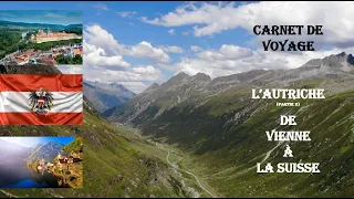 Carnet de voyage: l'Autriche de Vienne à Innsbruck (et la Suisse)