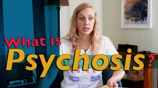 What is PSYCHOSIS?