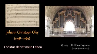 Johann Christoph Oley, Christus der ist mein Leben (two preludes)