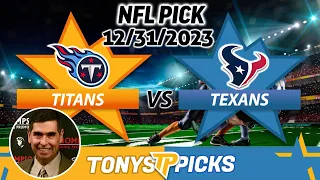 Tennessee Titans vs. Houston Texans 12/31/2023 Week 17 FREE NFL Picks and Predictions on NFL Betting