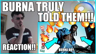 He TRULY Told Them!! 🔥🔥| BURNA BOY - I TOLD THEM FEAT GZA (OFFICIAL AUDIO) *REACTION*