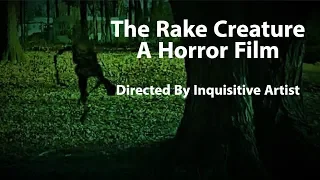 The Rake Creature: A Horror Film