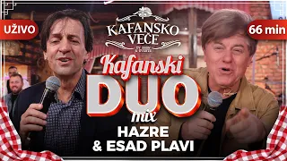 HAZRE & ESAD PLAVI - KAFANSKI DUO MIX 66MIN  I UZIVO (ORK. GORAN TODOROVIC) I 2022 I KAFANSKO VECE
