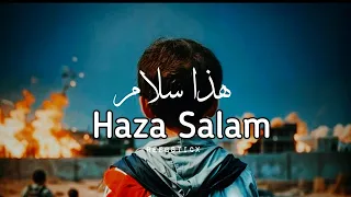 Haza Salam ( ھذا سلام ) lyrics with English translation | (Slowed and Reverb) #palestine