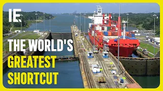 THE PANAMA CANAL - World's Most Important Waterway