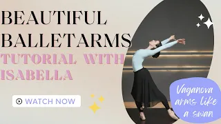 How to have beautiful ballet arms! Learn with Isabella