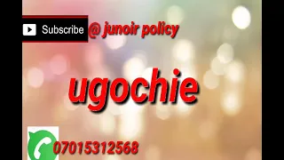 ugochie ft kola boy Do you really like official(lyrics)