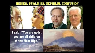 Heiser, Psalm 82, Nephilim, Confusion