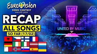 Eurovision 2024 | RECAP All Songs (Selected So Far February 17th)