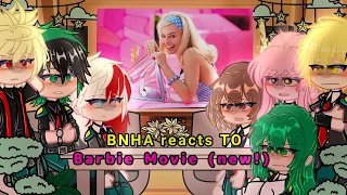 Class 1A Reacts To The Barbie Movie (new!) || BNHA/MHA || Major Spoiler Warnings! || My AU || Gacha