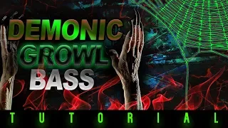 DEMONIC GROWL BASS SERUM TUTORIAL