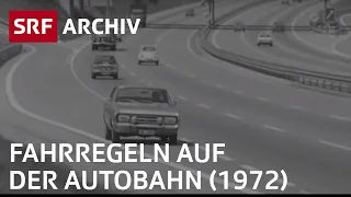 Fahrregeln auf der Autobahn (1972) | Autofahren in den 70er Jahren | SRF Archiv