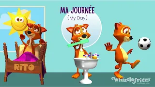 MA JOURNÉE (My Day) - French Songs for Kids by Whistlefritz