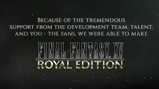 FINAL FANTASY XV ROYAL EDITION – A Look Back