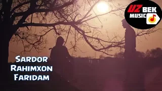 Sardor Rahimxon - Faridam | Сардор Рахимхон  Фаридам