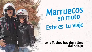 Viaje a Marruecos en moto. Este es tu viaje.