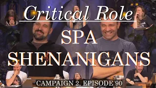 Spa Shenanigans – Critical Role (C2E90)