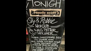 Sly and Robbie 'Nordub' Ronnie Scott's 2019