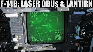 F-14B Tomcat: LANTIRN TPOD TGP & Laser Guided Bombs Tutorial | DCS WORLD