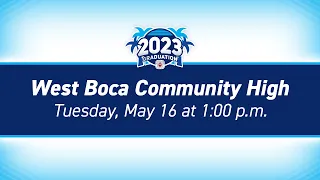 2023 West Boca High Graduation