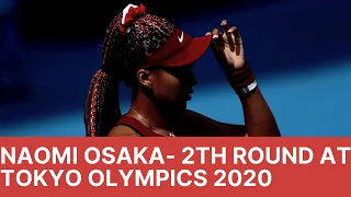 NAOMI OSAKA SWEEPS CHINA'S ZHENG SAISAI ASIDE TO REACH THE SECOND ROUND AT THE OLYMPICS TOKYO 2020