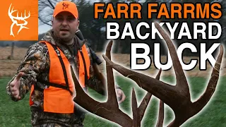 BACKYARD BUCK AT FARR FARRMS | Fire in the Hole! | Full Episode