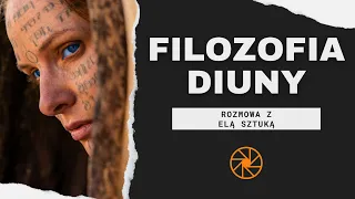 Filozofia w "Diunie" [ft. Ela Sztuka]