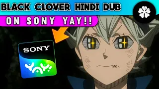 Black clover Hindi dub On Sony yay? Full details! black clover in hindi||