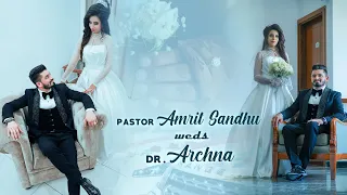 PASTOR AMRIT SANDHU & DR. ARCHNA'S WEDDING TEASER
