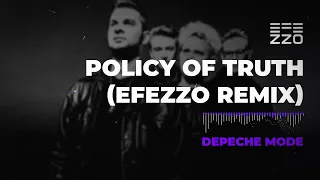 Depeche Mode - Policy Of Truth (Efezzo remix) Techno 2021