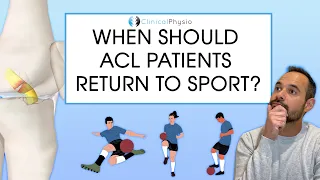 When Can You Return To Sport Following ACL Surgery? | Expert Physio Reviews The Evidence