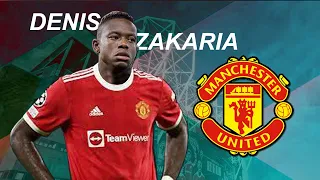 DENIS ZAKARIA - Welcome to Man Utd - Insane Skills, Passes, Goals & Assists - 2021