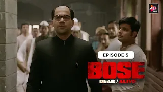 BOSE - Dead /Alive | Episode 05 | Rajkummar Rao| Patralekhaa | Naveen Kasturia | @Altt_Official