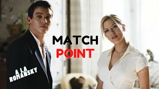 MATCH POINT 2005 - Resumen y ANÁLISIS