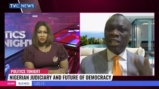 Politics Tonight: Lawyer, Dr. Banwo Reveals Why Nigeria's Judiciary Is Failing & How It can Be Saved