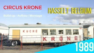 Circus KRONE Hasselt 1989 | Aufbau | Build up | Montage | Assemblaggio