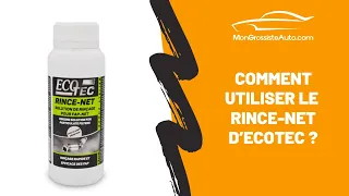 Comment utiliser le Rince-Net d'Ecotec ?